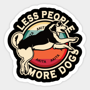 Akita Dog Funny Less People More Dogs Shirt Mug Sticker